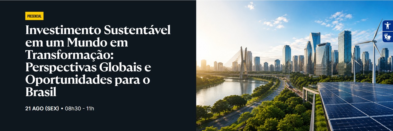 Capa de Investimento Sustentável em um Mundo em Transformação: Perspectivas Globais e Oportunidades para o Brasil